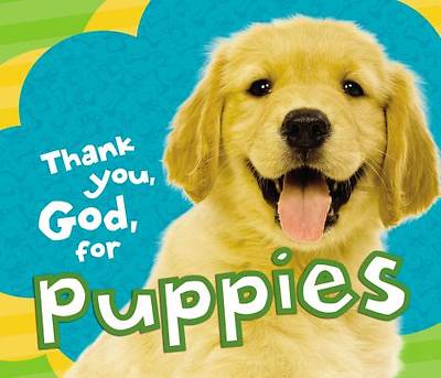 Picture of Thank You, God, for Puppies