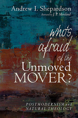 Picture of Who's Afraid of the Unmoved Mover?