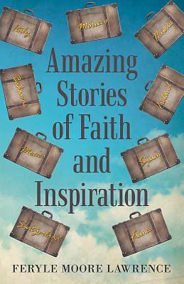Picture of Amazing Stories of Faith and Inspiration