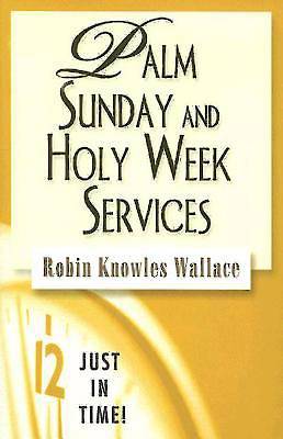 Picture of Just in Time! Palm Sunday and Holy Week Services