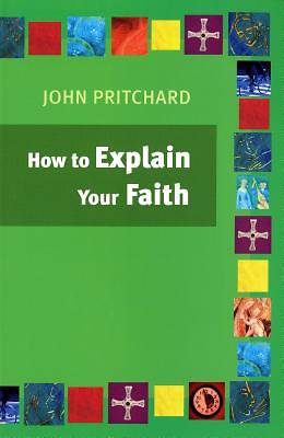 Picture of How to Explain Your Faith