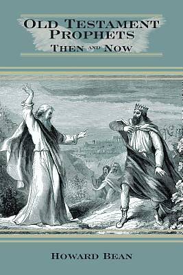 Picture of Old Testament Prophets, Then and Now