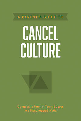 Picture of A Parent's Guide to Cancel Culture