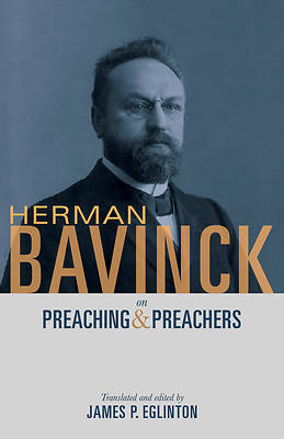 Picture of Herman Bavinck on Preaching and Preachers