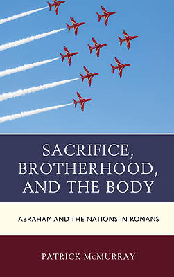 Picture of Sacrifice, Brotherhood, and the Body