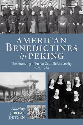 American Benedictines in Peking