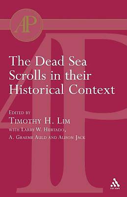 Picture of The Dead Sea Scrolls in Their Historical Context