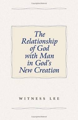 Picture of The Relationship of God with Man in God's New Creation