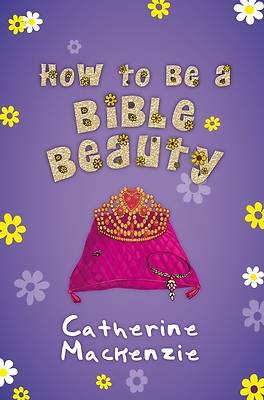 Picture of How to Be a Bible Beauty