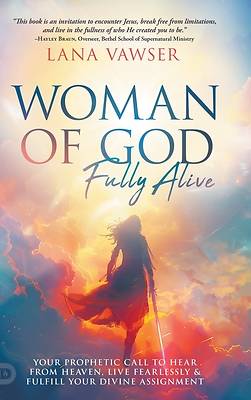 Picture of Woman of God, Fully Alive