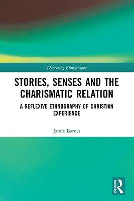Picture of Stories, Senses and the Charismatic Relation