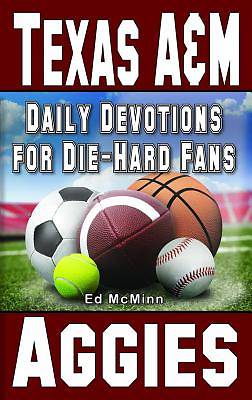 Picture of Daily Devotions for Die-Hard Fans Texas A&m Aggies