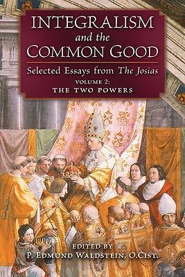 Picture of Integralism and the Common Good