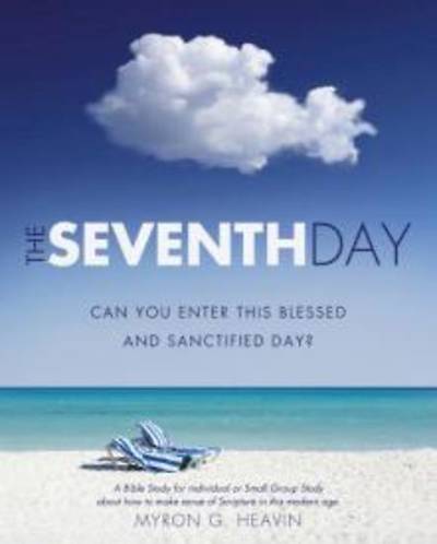 Picture of The Seventh Day Can You Enter This Blessed and Sanctified Day?