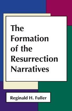 Picture of The Formation of the Resurrection Narratives