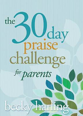 Picture of The 30-Day Praise Challenge for Parents