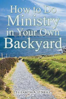 Picture of How to Do Ministry in Your Own Backyard