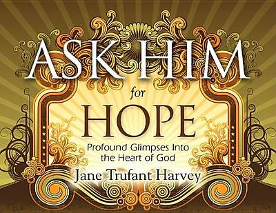 Picture of Ask Him for Hope
