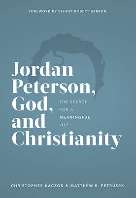 Picture of Jordan Peterson, God, and Christianity