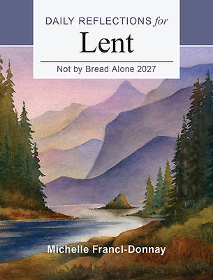 Not by Bread Alone 2027