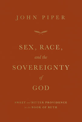 Picture of Sex, Race, and the Sovereignty of God