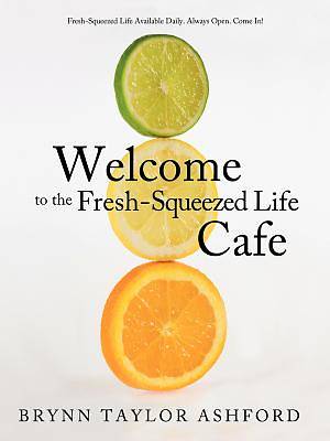 Picture of Welcome to the Fresh-Squeezed Life Cafe