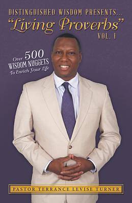 Picture of Distinguished Wisdom Presents..."Living Proverbs" Vol.1