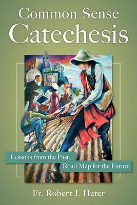 Picture of Common Sense Catechesis