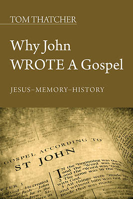 Picture of Why John Wrote a Gospel