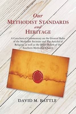 Picture of Our Methodist Standards and Heritage