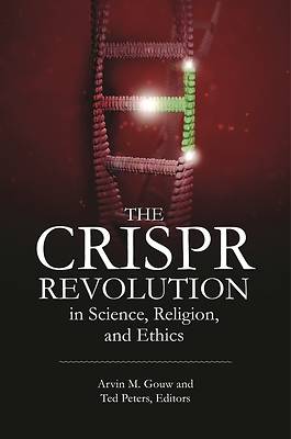 Picture of The Crispr Revolution in Science, Religion, and Ethics