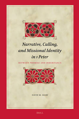 Picture of Narrative, Calling, and Missional Identity in 1 Peter