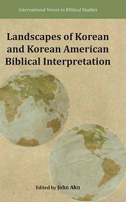 Picture of Landscapes of Korean and Korean American Biblical Interpretation