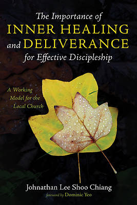 Picture of The Importance of Inner Healing and Deliverance for Effective Discipleship