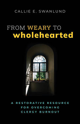 Picture of From Weary to Wholehearted
