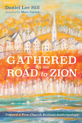 Picture of Gathered on the Road to Zion
