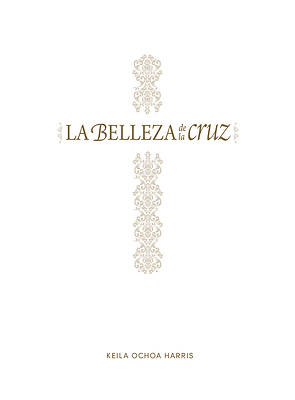 Picture of La Belleza de la Cruz - Estudio Bíblico