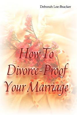 Picture of How to Divorce-Proof Your Marriage