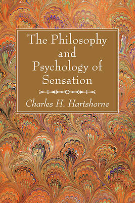 Picture of The Philosophy and Psychology of Sensation