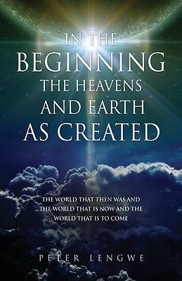 Picture of In the Beginning the Heavens and Earth as Created