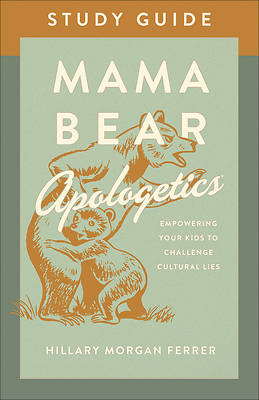 Picture of Mama Bear Apologetics(tm) Study Guide