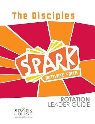Picture of Spark Rotation The Disciples Leader Guide