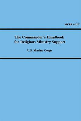 Picture of The Commander's Handbook for Religious Ministry Support (Marine Corps Reference Publication 6-12C) [Adobe Ebook]