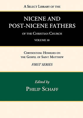 Picture of A Select Library of the Nicene and Post-Nicene Fathers of the Christian Church, First Series, Volume 10