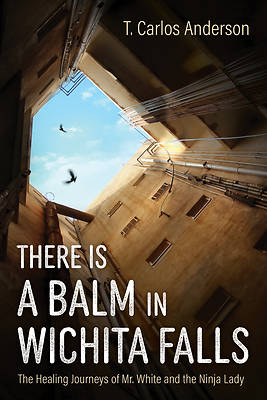 Picture of There Is a Balm in Wichita Falls