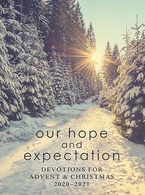 Our Hope And Expectation - Devotions For Advent & 