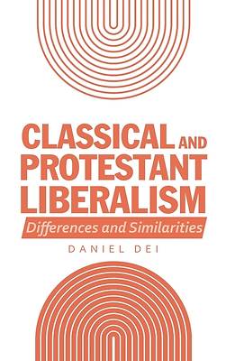 Picture of Classical and Protestant Liberalism