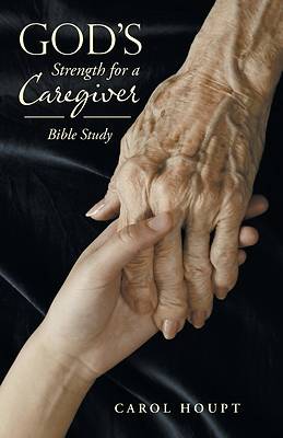 Picture of God's Strength for a Caregiver