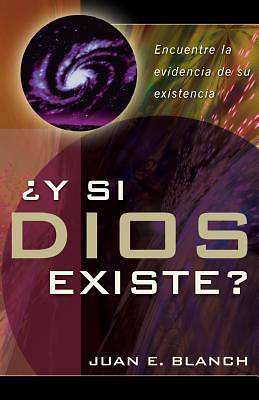 Picture of Y Si Dios Existe?