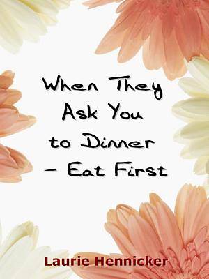 Picture of When They Invite You to Dinner - Eat First [Adobe Ebook]